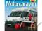 Build Your Own Motorcaravan - John Wickersham