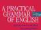 A PRACTICAL GRAMMAR OF ENGLISH -MAŃCZAK-WOHLFELD