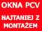 OKNA PCV OKNO MONTAŻ WSZYSTKIE MODELE KRAKÓW