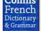 Collins French Dictionary & Grammar, French-En