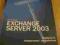 Microsoft Exchange Server 2003 wyd. II rozszerzone