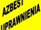 Azbest - UPRAWNIENIA - już 03.luty BĄDŹ LEPSZY dg