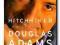 Hitchhiker. A Biography of Douglas Adams - M. J.