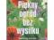 PIĘKNY OGRÓD BEZ WYSIŁKU - NOWA!!