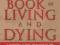 Sogyal Rinpoche: The Tibetan Book of Living and Dy