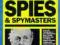 The World's Greatest Spies and Spymasters
