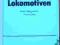 DAS HANDBUCH DER LOKOMOTIVEN / KOLEJ, PAROWOZ