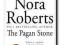 Pagan Stone [3 Sign of Seven Trilogy] - Nora Robe