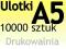 ULOTKI A5 dwustronne 10000 sztuk PEWNE TERMINY !!!