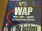 WAP dla każdego WML i ASP komórkowe witryny + CD