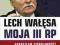 Lech Wałęsa Moja III RP