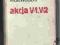 Akcja V1, V2 - Michał Wojewódzki IWPax W-wa 1975