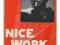 Adrian Brunel: Nice work; the story of thirty year