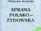 SPRAWA POLSKO-ŻYDOWSKA - Władysław Studnicki