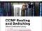 CCNP Routing and Switching Official Certification