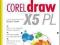 CorelDRAW X5 PL Ćwiczenia praktyczne *NOWA*