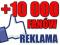 REKLAMA NA FACEBOOK 10 000 FANÓW NA FANPAGE !!