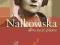 NAŁKOWSKA ALBO ŻYCIE PISANE - Hanna Kirchner NOWA!