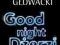 Good night Dżerzi Janusz Głowacki
