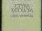 Kś.Józef Keller ETYKA KATOLICKA cz.1 wyd.1957/spis