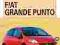 Fiat Grande Punto NOWOŚĆ Naprawa i Obsługa