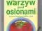 Uprawa warzyw pod osłonami