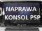 Naprawa serwis konsoli PSP BRICK SOFT LCD LEGNICA