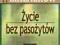 ŻYCIE BEZ PASOŻYTÓW - GIENNADIJ MAŁACHOW