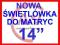 NOWA ŚWIETLÓWKA do matrycy 14