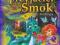 MÓJ PRZYJACIEL SMOK magiczna bajka