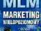 MLM marketing wielopoziomowy - John Kalench