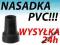 wytrzymale! NASADKA PVC DO KUL NASADKI kuli gumowe