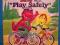 BARNEY SAYS 'PLAY SAFELY'