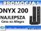 SUPER PROMOCJA! ONYX 200 g.polska ! FVAT