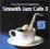 Smooth Jazz Cafe 3