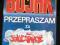 BUJAK:PRZEPRASZAM ZA SOLIDARNOSC Rolicki