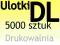 ULOTKI DL dwustronne 5000 sztuk PEWNE TERMINY !!!