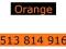 numer 513 814 916 ORANGE fajny ! łatwy ! złoty !