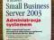 Windows Small Business Server 2003. Administracja