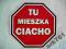 TABLICZKA STOP TU MIESZKA CIACHO