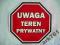 TABLICZKA STOP UWAGA TEREN PRYWATNY