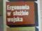 ERGONOMIA W SŁUŻBIE WOJSKA PSYCHOLOGIA WOJSKOWA