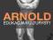 Arnold. Edukacja kulturysty WYDANIE 2011
