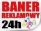 Baner Reklamowy Banery Reklama 24h OPASKI GRATIS !