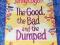 THE GOOD THE BAD AND THE DUMPED Jenny Colgan