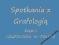 Spotkania z Grafologią cz. I - Grafologia w Polsce