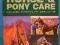 THE COMPLETE BOOK OF HORSE AND PONY CARE