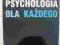 Psychologia dla każdego nowa!!!!!!!!!!!! polecam