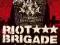 RIOT BRIGADE break addiction  NOWA