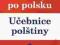 Mówię po polsku. Uebnice poltiny